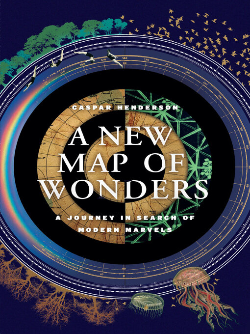 Title details for A New Map of Wonders by Caspar Henderson - Wait list